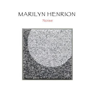 Knjiga Noise Marilyn Henrion