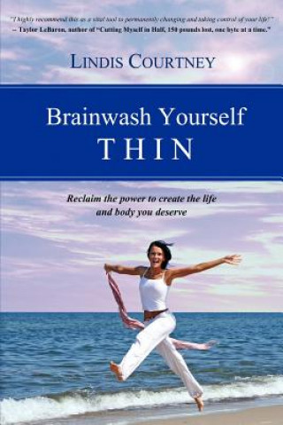 Kniha Brainwash Yourself Thin Lindis Courtney