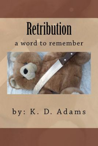 Kniha Retribution: Retribution K D Adams