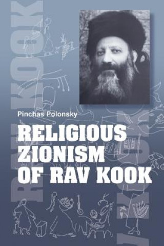 Könyv Religious zionism of Rav Kook Dr Pinchas Polonsky