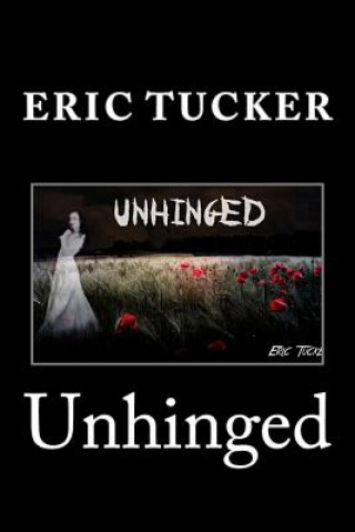 Boek Unhinged Eric Tucker