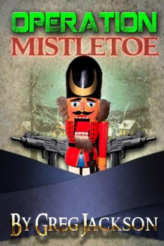 Book Operation: Mistletoe Greg Jackson