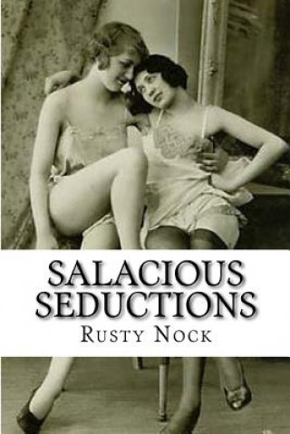 Livro Salacious Seductions Rusty Nock