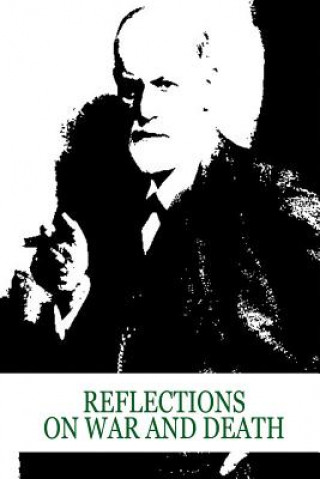 Buch Reflections On War And Death Sigmund Freud