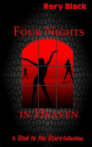 Книга Four Nights in Heaven: A Stud to the Stars Collection Rory Black