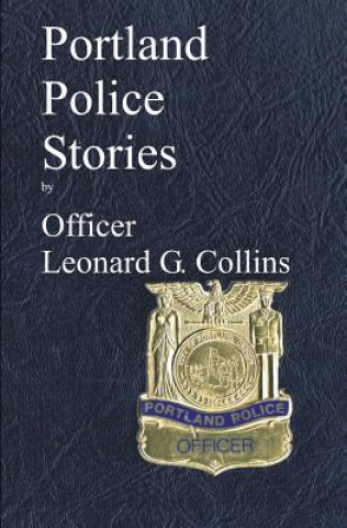 Książka Portland Police Stories Leonard G Collins