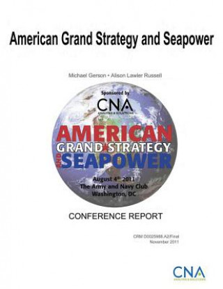 Libro American Grand Strategy and Seapower Michael Gerson