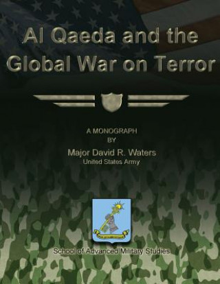 Книга Al Qaeda and the Global War on Terror Us Army Major David R Waters