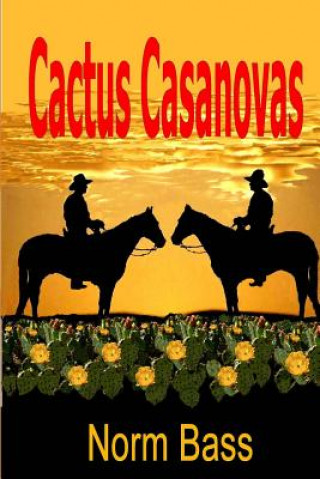 Kniha Cactus Casanovas Norm Bass