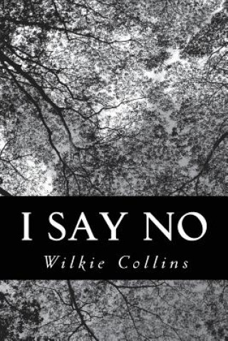 Kniha I Say No Wilkie Collins