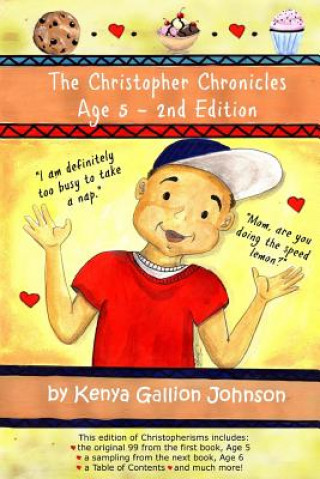 Könyv The Christopher Chronicles, Age 5 - 2nd Edition Kenya Gallion Johnson