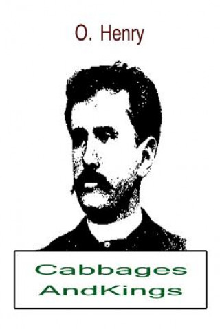 Kniha Cabbages And Kings O. Henry