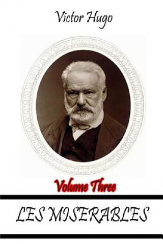 Buch Les Miserables Volume Three Victor Hugo