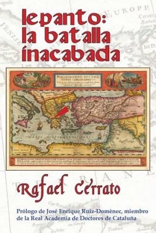 Kniha Lepanto: La batalla inacabada Rafael Cerrato