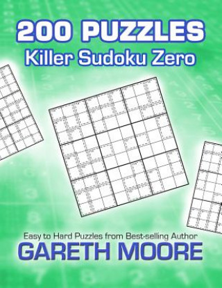 Carte Killer Sudoku Zero: 200 Puzzles Gareth Moore