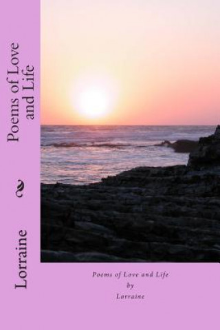 Book Poems of Love and Life Mrs Lorraine P Mitchell