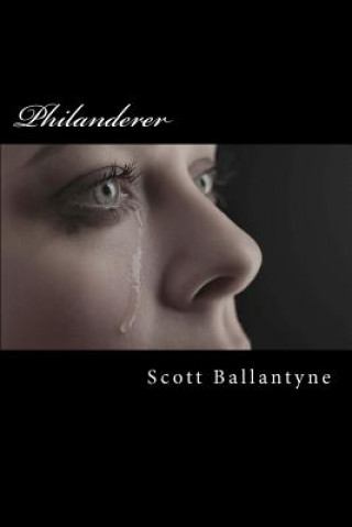 Knjiga Philanderer MR Scott Peter Alan Ballantyne