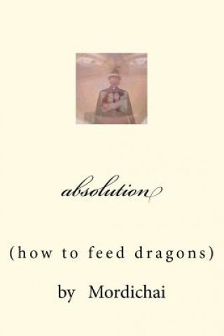 Carte absolution: how to feed dragons Mordichai
