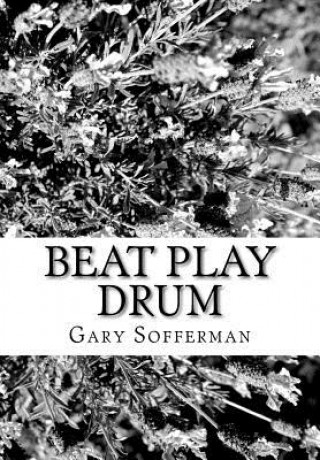 Book Beat Play Drum Gary Sofferman