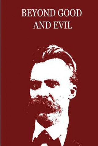 Книга Beyond Good And Evil Friedrich Nietzsche