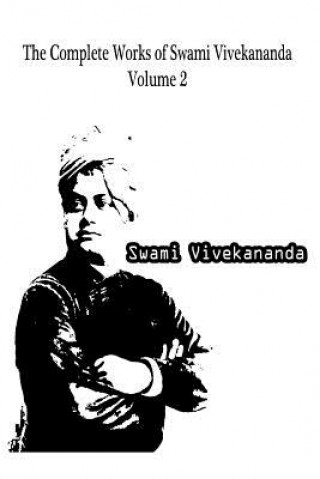Carte The Complete Works Of Swami Vivekananda Volume 2 Swami Vivekananda