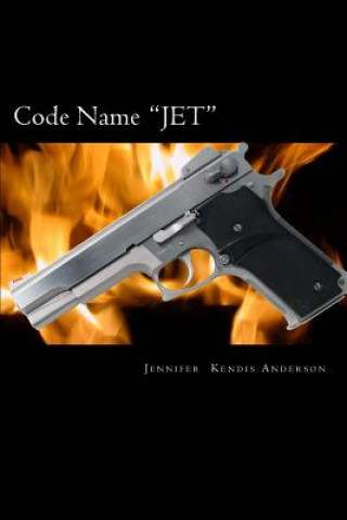 Kniha Code Name "JET" Jennifer Kendis Anderson