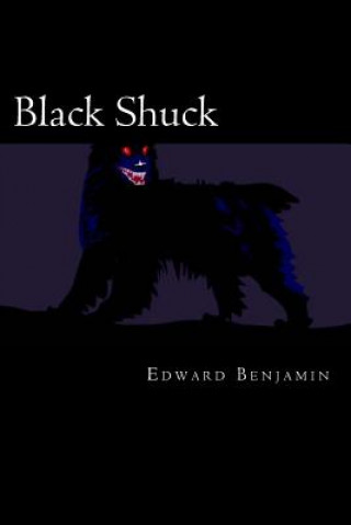 Książka Black Shuck: A Tale of the Demon Dog Edward Benjamin