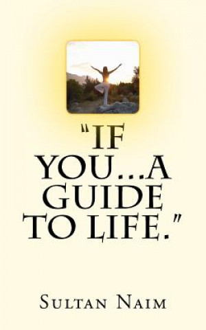 Carte "If You...A Guide To Life." Sultan Naim