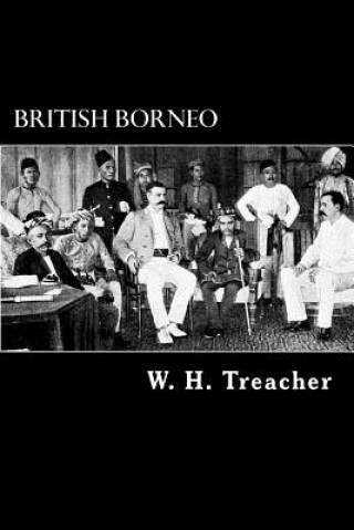 Kniha British Borneo W H Treacher
