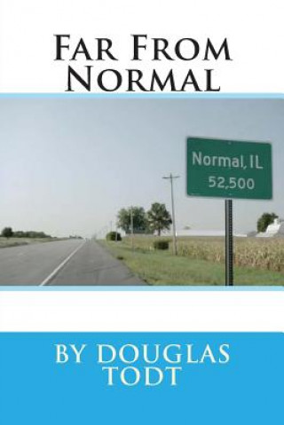 Book Far From Normal Douglas Todt