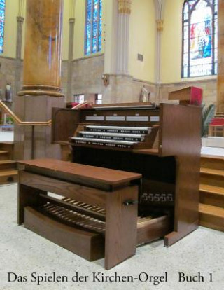 Könyv Das Spielen der Kirchen-Orgel - Buch 1 Noel Jones