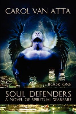 Książka Soul Defenders: The Black Orchids Carol Van Atta