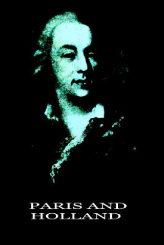 Книга Paris And Holland Jacques Casanova de Seingalt