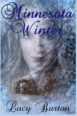 Knjiga Minnesota Winter Lucy Burton