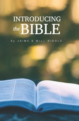 Carte Introducing the Bible Jaime Riddle