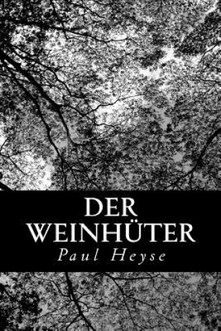 Książka Der Weinhüter Paul Heyse