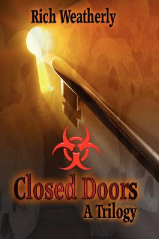 Könyv Closed Doors, A Trilogy Richard L Weatherly