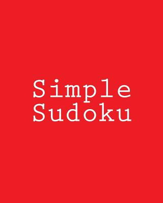 Carte Simple Sudoku: Easy and Fun Large Grid Sudoku Puzzles Praveen Puri
