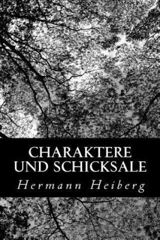 Buch Charaktere und Schicksale Hermann Heiberg