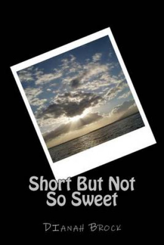 Книга Short But Not So Sweet Dianah Brock