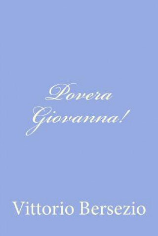 Knjiga Povera Giovanna! Vittorio Bersezio