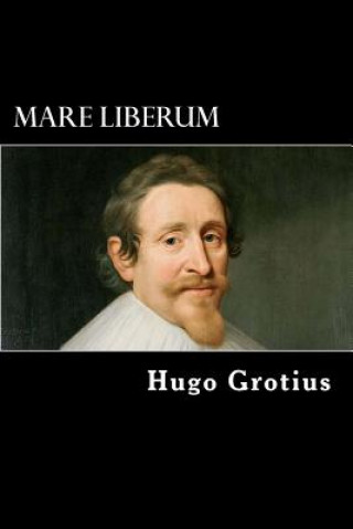 Kniha Mare Liberum Hugo Grotius