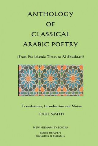 Carte Anthology of Classical Arabic Poetry Paul Smith