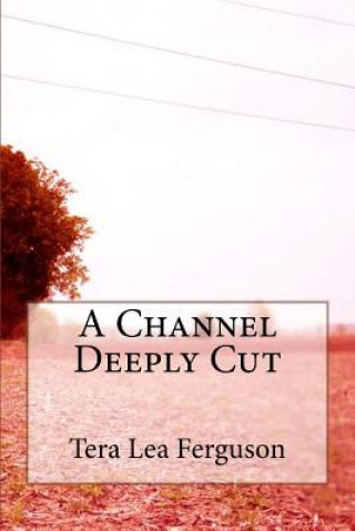 Buch A Channel Deeply Cut MS Tera Lea Ferguson