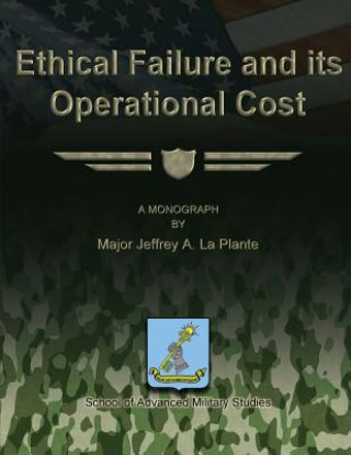 Kniha Ethical Failure and Its Operational Cost Major Jeffrey a Laplante