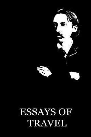 Könyv Essays Of Travel Robert Louis Stevenson