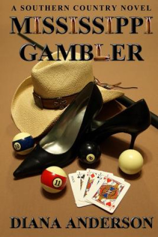 Könyv Mississippi Gambler: A Southern Country Novel Diana Anderson