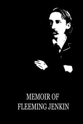 Kniha Memoir of Fleeming Jenkin Robert Louis Stevenson