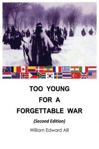 Buch Too Young for a Forgettable War: Second Edition WILLIAM EDWARD ALLI