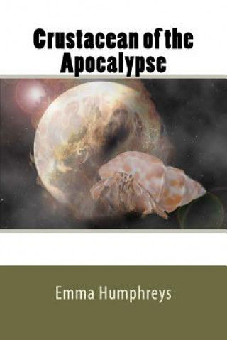 Książka Crustacean of the Apocalypse MS Emma Humphreys